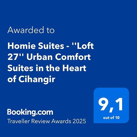 Homie Suites - "Loft 27" Urban Comfort Suites In The Heart Of Cihangir Istanboel Buitenkant foto